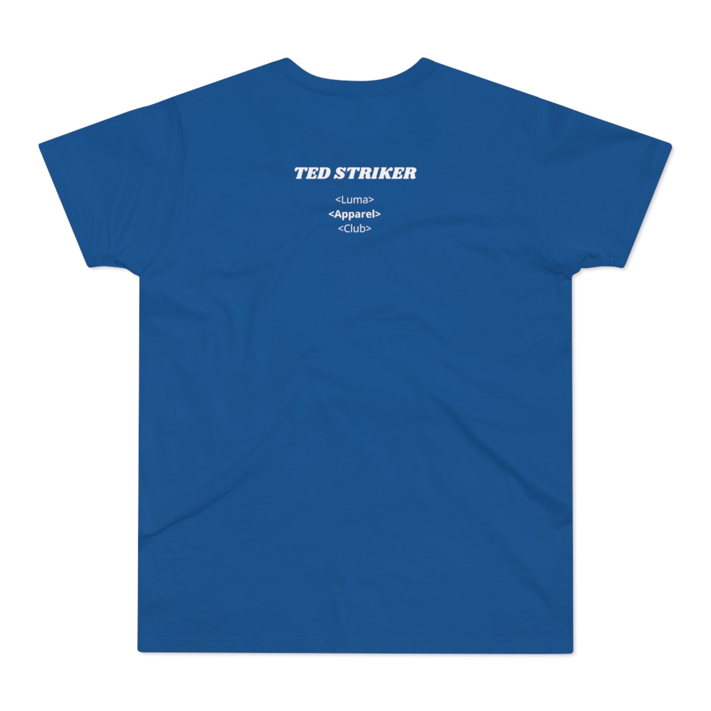 TED STRIKER TEE | Luma Apparel Club.